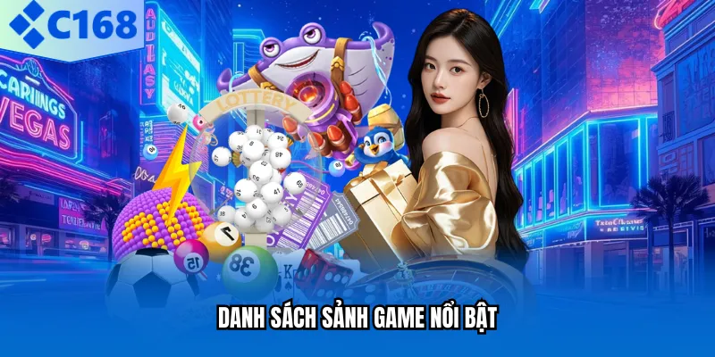 Danh sách sảnh game nổi bật
