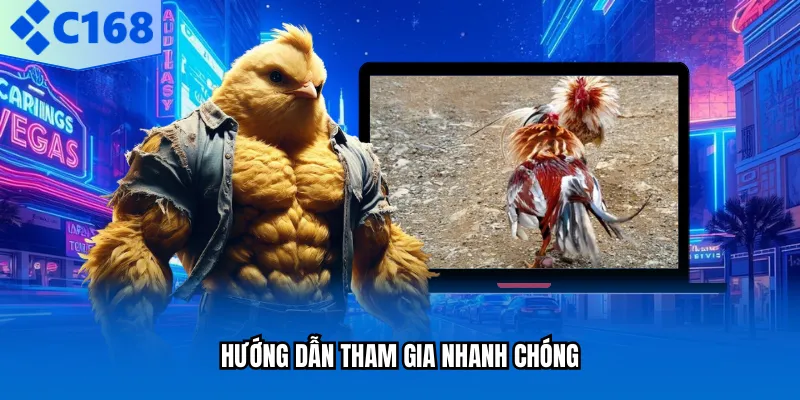 Hướng dẫn tham gia nhanh chóng