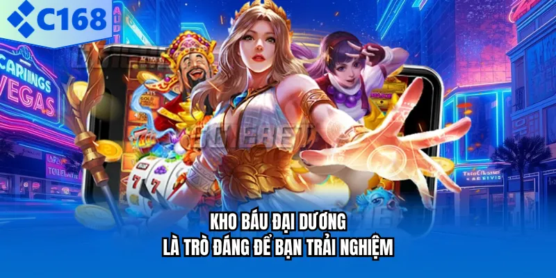 Kho Báu Đại Dương là trò đáng để bạn trải nghiệm