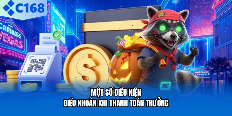 Một số điều kiện điều khoản khi thanh toán thưởng